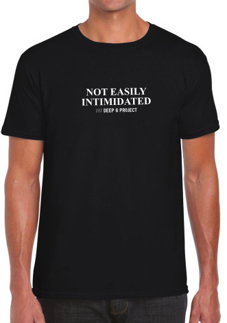 Not Easily Intimidated Shirt